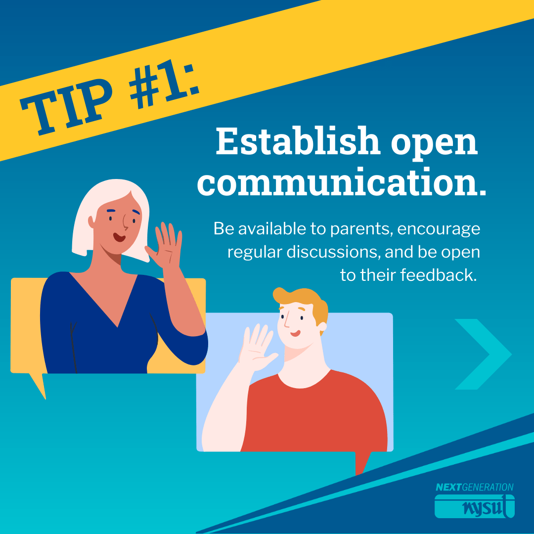 TIP 1: Establish open communication.